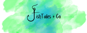 FishTales + Co